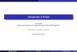 Introduction à Python - perso.univ-rennes1.fr · Instructions itératives Structuration et indexation Un bloc d’instructions PYTHON est déﬁni par son indentation. Le début