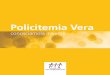 Policitemia Vera - progettoagimm.itprogettoagimm.it/Varie/Libretto_Policitemia.pdf · Le persone a cui viene diagnosticata una malattia mieloproliferativa cronica del sangue (mielofibrosi,