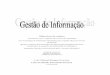 Universidade Fernando Pessoa - homepage.ufp.pthomepage.ufp.pt/lmbg/cadeiras/res_ginf99.pdf · Demonstrar o potencial da Gestão de Informação e do conhecimento para ... O zorrinho,