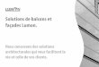 Solutions de balcons et façades Lumon. - Metallerie LOUVIERmenuiserie-louvier.fr/notices/lumon/vitrage balcon et terrasse... · AutoCAD est maintenant disponible. Une ressource unique
