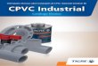 Orientações técnicas sobre instalações de CPVC Industrial ... · Tabela de Perda de carga no tubo CPVC ... Apenas 2 passos para instalar ... fabricada conforme dimensões Schedule