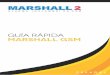 GUÍA RÁPIDA MARSHALL GSM - dw.01enlinea.com · ¿Cómo instalar su magnético cableado? ¿Cómo programar su central Marshall 2 GSM? Marshall 2 GSM es mucho más que una central