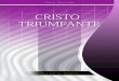 Cristo Triunfante (2001) - egwwritings-a.akamaihd.netCTr).pdf · Informações sobre este livro Resumo ... Pondo de lado a autoridade divina, ... “Pequeno” pecado, 