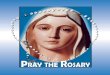 Our Lady of the Rosary of Fatimafatima.org/wp-content/uploads/2017/03/bt016_pray_the_rosary.pdf · 7 est judicare vivos et mortuos. Credo in Spiritum Sanctum, Sanctam Ecclesiam Catholicam,