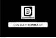 DDS ELETTRONICA srl Presentazione Italia... · DDS elettronica è una azienda di servizi che opera ... introduzione di un nuovo sistema di ... supply on the same 2 wire no polarity