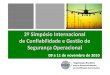 2º2º SimpósioSimpósio InternacionalInternacional de e ... · indicadores e Metas de segurança operacional ... Metas de Segurança Operacional – objetivos concretos a serem