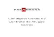 Condições Gerais de Contrato de Aluguel Carroslocadoraparanhana.com.br/condicoes.pdf · 1.2 Condições Gerais do Contrato de Aluguel de Carros e Seguro (Condições ... c. Tarifa