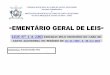 EMENTÁRIO GERAL DE LEIS GERAIS...0012 Reconhece de utilidade pública, a Filarmônica 15 de novembro. 10.05.1948 0013 Concede prazo 90 dias aos proprietários de terrenos não edificados