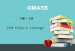QMASS - Portal do IFSC - Página Inicial · treinamento de segurança, específico em segurança no Sistema Elétrico de Potência (SEP) ... bem como aqueles envolvidos em atividades