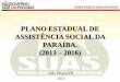 PLANO ESTADUAL DE ASSISTÊNCIA SOCIAL DA PARAÍBA. …static.paraiba.pb.gov.br/2013/06/PEAS-2013.pdf · do Pacto de Aprimoramento da Gestão Estadual, com metas e prazos bem definidos