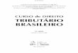 CURSO TRIBUTÁRIO BRASILEIRO - bdjur.stj.jus.br · Os princípios da capacidade econômica e da pessoalidade dos impostos como ... Contribuições em prol de entidades privadas: SESI,
