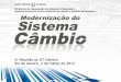 Diretoria de Regulação do Sistema Financeiro · Gerência-Executiva de Normatização de Câmbio e Capitais Estrangeiros XI Reunião do GT-Câmbio Rio de Janeiro, 2 de março de