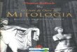 O Livro de ouro da mitologia - mkmouse.com.br · Página | 3 O Livro de Ouro da Mitologia corresponde ao volume A Idade da Fábula de Thomas Bulfinch. É o melhor livro de referência
