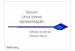 Scrum Uma breve apresentação - CCSLccsl.ime.usp.br/agilcoop/files/3-Scrum.pdf · a partir de padrões de projeto (design patterns) ... –Cada tarefa recebe um responsável na equipe