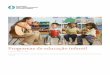 Programas de educação infantil - Enciclopédia sobre o … · 2017-08-23 · Programas de educação infantil oferecem cuidados e educação para crianças nos anos que precedem