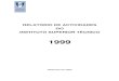 Relatório de Actividades do IST de 1999 · Relatório de Actividades de 1999 1 Preâmbulo O Relatório de Actividades e Contas do Instituto Superior Técnico, referente ao ano civil