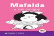 Mafalda - planlectura.educ.arplanlectura.educ.ar/wp-content/uploads/2016/01/Mafalda-y-sus... · Con ojos de niña, Quino sueña un mundo de liber-tad, paz, solidaridad y respeto por