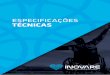 EspEcificaçõEs técnicas - inovareelevadores.com.brinovareelevadores.com.br/site_1-0/wp-content/uploads/2017/11/Ino... · - Dimensões (aproximadas) da plataforma : 1.40 mt X 1.10
