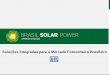 Soluções Integradas para o Mercado Fotovoltaico Brasileiro · WEG Solar & Smartgrid ... • Rede de assistência técnica autorizada em ... Adesão de vários estados ao Convênio