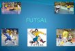 História do Futsal no Brasil · História do Futsal no Brasil ... jogadores brasileiros que se destacam ou com ... Seis nações fizeram as suas estreias em Copas do Mundo de Futsal
