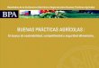 Buenas Prácticas Agrícolas (BPA) - fao.org · 8 IV. UN PROYECTO REGIONAL DE BPA 1. Actividades, recursos y medidas para apoyar y colaborar enelaboración lade 49 normas técnicas