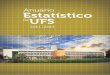 Anuário Estatístico da UFS - Publicações oficiaisoficiais.ufs.br/uploads/page_attach/path/4/anuario_estatistico_da... · Diretor do Campus de Laranjeiras Diretor do Campus de