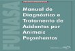 Manual de Diagnóstico e Tratamento de Acidentes por Animais … · 2016-12-07 · Manual de diagnóstico e tratamento de acidentes por animais peçonhentos. ... XIII - Prevençªo