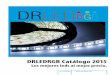 DRLEDRGB Catálogo 2015 · 2015-04-23 · PIXEL LED IP68 modulo 25 piezas HI-Q DC5V WS2811 IC a ... FOCO PROYECTOR RGB 50W (FPRGB50W) Foco Proyector RGB 50W FOCO PROYECTOR RGB 30W