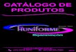 CATÁLOGO DE PRODUTOS - huniforme.com.brhuniforme.com.br/CATALOGO V.2018.pdf · CINTAS FERRAGENS CABOS / ESTICADORES / GRAMPOS / SAPATILHAS / OLHAIS / MANILHAS / GANCHOS / PRENSA