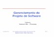 Gerenciamento de Projeto de Softwaremaria/arqan/2012-1/cap4-cronograma.pdf · Gerenciamento de Projeto de Software (Gerenciamento de Risco) Mudanças na tecnologia A tecnologia básica