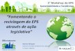 Assessor de Meio Ambiente Ver. Natalini S. Paulo, 1404/16 · •bom isolante térmico, reduz consumo de energia em refrigeração e mais emissões de GEEs; •bom isolante acústico,