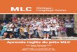 Aprenda inglês do jeito MLC - englishclasses.com · Desenhado para estudantes de todos os ... diariamente, participando em reuniões e trocas de emails. O MLC me ajudou ... Para