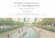 Projeto urbanístico: o rio Cheonggyecheon · com um impacto gigantesco sobre a identidade da velha cidade que se ... •  