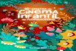 Catálogo 2017 • - Mostra de Cinema Infantil · Programação para adultos ... De risco feito esboço, a narrativa desprendida evoca a cultura regional de forma leve, espirituosa
