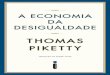 A Economia da Desigualdade - ifibe.edu.brifibe.edu.br/arq/20150727211030979787803.pdf · Quais são as ordens de grandeza da desigualdade contemporânea? ... consenso entre todas