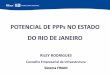 POTENCIAL DE PPPs NO ESTADO DO RIO DE JANEIROinfraestruturaeppps.com.br/eventosregionais/pdfs/sudeste-rio/Riley... · Além das PPPs operacionais e dos projetos em andamento e com
