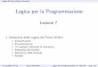 Logica per la Programmazione - Dipartimento di Informaticapages.di.unipi.it/corradini/Didattica/LPP-17/SLIDES/LPP_2017_07.pdf · Logica del Primo Ordine: Semantica Logica per la Programmazione