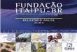 Relatório Anual 2004 - Fundação Itaipu Brasil · participante da Fibra, nosso Relatório Anual de 2004. Diretoria Executiva da Fibra Painel do Barrageiro - obra do artista plástico