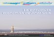 La estructura económica de Andalucía · simplificado de datos estadísti-cos, el circuito económico fun-damental, relacionando cada Información Estadística Andalucía Del crecimiento