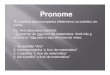 Pronome - repositorio.geracaoweb.com.brrepositorio.geracaoweb.com.br/20151001_114705pronome_modo_de... · Pronomes Pessoais São aqueles que substituem os ... Pronomes Possessivos
