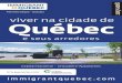 Primeira edição - Gratuito viver na cidade de Québec · entrada em vigor de novas regulamentações. É proibida a repro-dução total ou parcial destes textos sem a prévia aprovação