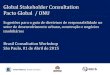 Global Stakeholder Consultation Pacto Global / ONU · do UN Global Compact, ... Desenvolvimento Governança da Terra Transparência ... Slide Deck One-Pager Versão Completa original