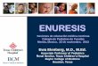 ENURESIS - pediatrasyucatan.org.mx · CICLO DE LA MICCION . Page 6 xxx00.#####.ppt 1/5/2014 10:51:27 AM ... MOTIVACIONAL CONDICIONAMIENTO CONDUCTUAL Tipo de terapia Calcomanía Alarma