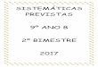 SISTEMÁTICAS PREVISTAS 9º ANO B 2º BIMESTRE 2017images.educacaoadventista.org.br/siteescola/sites/sp/bragancapaul... · Organizar as perguntas junto ao professor de espanhol. Ser