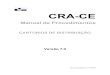 CRA-CEsite.ieptbce.com.br/manuais/MANUAL PROCEDIMENTOS (DISTRIBUIDOR).pdf · Acessando o sistema da CRA-CE ... Este manual destina-se a servir de referência para procedimentos internos