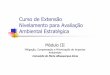 Curso de Extensão Nivelamento para Avaliação Ambiental ...files.aaebiomacaatinga.webnode.com.br/200000008-373e83838c/Módulo... · Metodologias de AIA-Avaliação de Impactos Ambientais