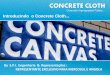 Introduzindo o Concrete Cloth PDF - Julho 2012.pdf · Concrete Canvas – Abrigos ... • Concrete Cloth foi inventado para criar abrigos emergenciais de Concreto. • Estes abrigos