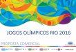 JOGOS OLÍMPICOS RIO 2016 - publicidade.rtp.ptpublicidade.rtp.pt/wp-content/uploads/...JOGOS-OLIMPICOS-RIO-2016.pdf · 120 anos depois dos primeiros Jogos Olímpicos da era Moderna,