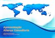 Apresentação Aliança Consultoriaaliancaconsultores.com/wp-content/uploads/2013/09... · 2013-11-30 · O sistema de gestão da ... Os sistemas de gestão integrados buscam realizar