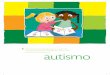 Orientaciones pedagógicas para la atención menores de ...soda.ustadistancia.edu.co/enlinea/Curso_Virtual/RECURSOS_MODULO 7... · autismo Orientaciones pedagógicas para la atención
